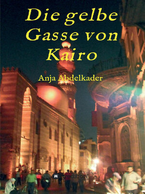 cover image of Die gelbe Gasse von Kairo